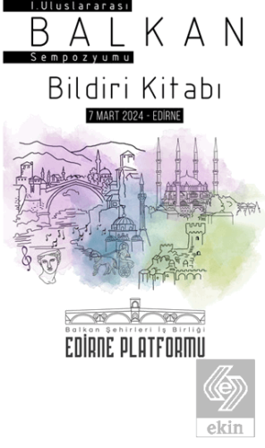 1. Uluslararası Balkan Sempozyumu Bildirimi Kitabı