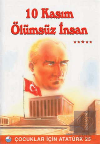 10 Kasım Ölümsüz İnsan
