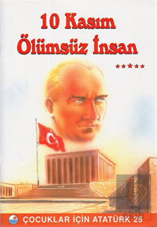 10 Kasım Ölümsüz İnsan