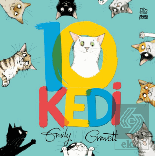 10 Kedi Emily Gravett İthaki Çocuk Yayınları Satın Al - ekinkitap.com