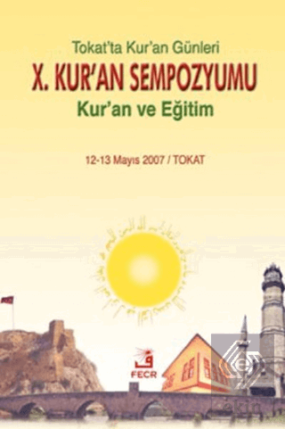 10. Kur\'an Sempozyumu - Kur\'an ve Eğitim