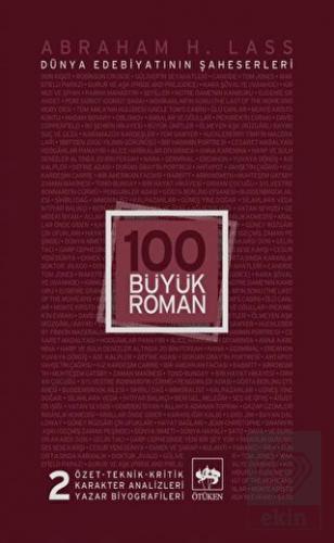 100 Büyük Roman - 2 Dünya Edebiyatının Şaheserleri