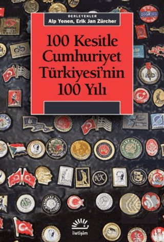 100 Kesitle Cumhuriyet Türkiyesinin 100 Yıl