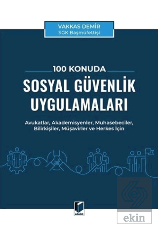 100 Konuda Sosyal Güvenlik Uygulamaları