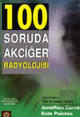 100 Soruda Akciğer Radyolojisi