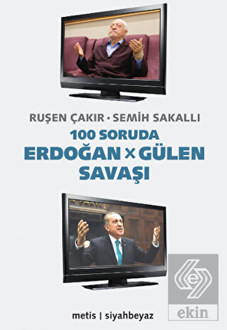 100 Soruda Erdoğan - Gülen Savaşı