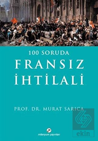 100 Soruda Fransız İhtilali