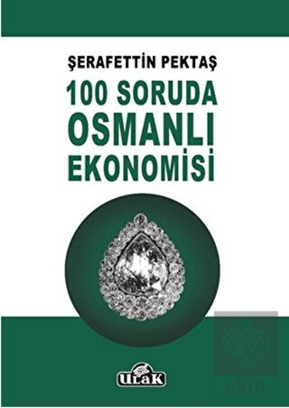 100 Soruda Osmanlı Ekonomisi
