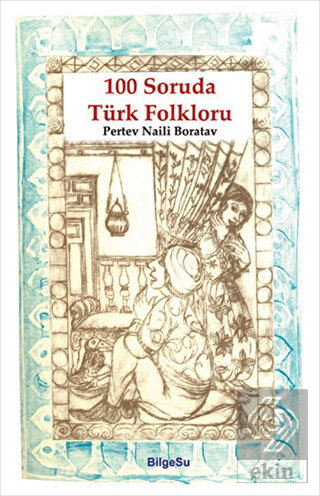 100 Soruda Türk Folkloru