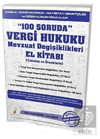 100 Soruda Vergi Hukuku Mevzuat Değişiklikleri El