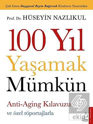 100 Yıl Yaşamak Mümkün