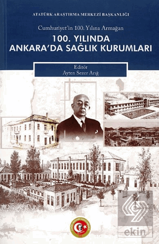 100. Yılında Ankarada Sağlık Kurumları