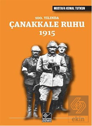 100. Yılında Çanakkale Ruhu 1915