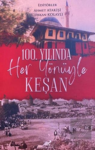 100. Yılında Her Yönüyle Keşan