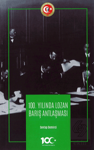100. Yılında Lozan Barış Antlaşması