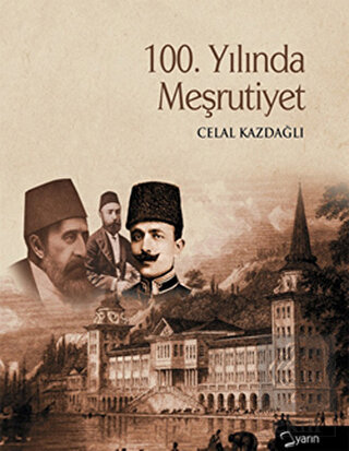100. Yılında Meşrutiyet