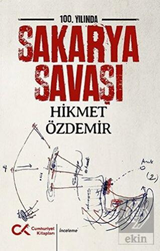 100. Yılında Sakarya Savaşı