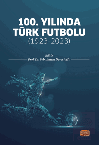 100. Yılında Türk Futbolu: 1923-2023