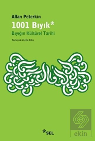 1001 Bıyık - Bıyığın Kültürel Tarihi