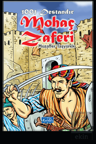 1001 Destandır Mohaç Zaferi