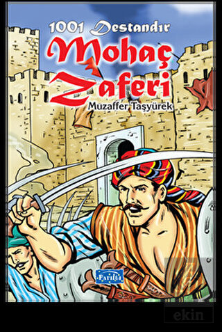 1001 Destandır Mohaç Zaferi