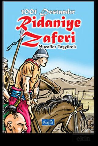 1001 Destandır Ridaniye Zaferi