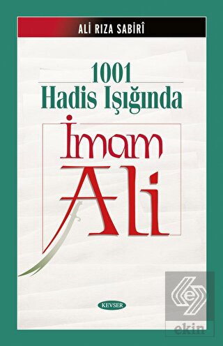 1001 Hadis Işığında İmam Ali