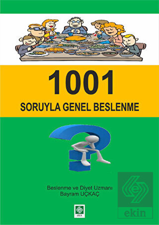 1001 Soruyla Genel Beslenme Bayram Uçkaç