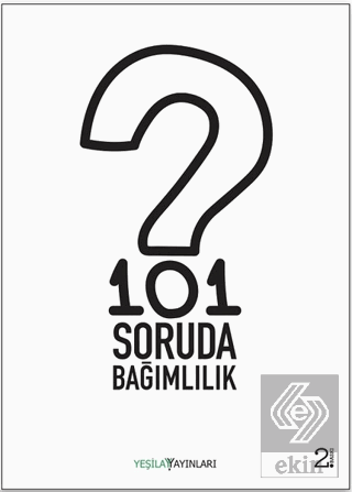 101 Soruda Bağımlılık