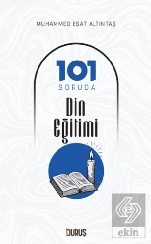 101 Soruda Din Eğitimi