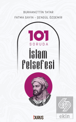 101 Soruda İslam Felsefesi