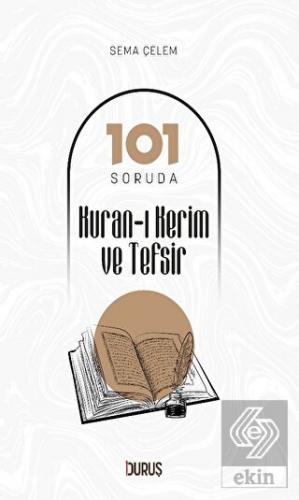 101 Soruda Kur'an-ı Kerim ve Tefsir