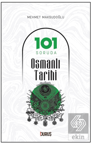 101 Soruda Osmanlı Tarihi