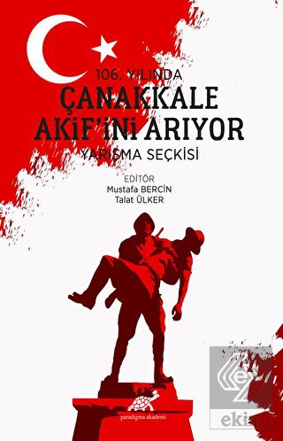 106. Yılında Çanakkale Akif'ini Arıyor