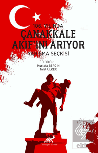 106. Yılında Çanakkale Akif'ini Arıyor