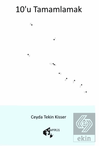10u Tamamlamak Ceyda Tekin Kisser Papirüs Yayınevi Satın Al - ekinkita