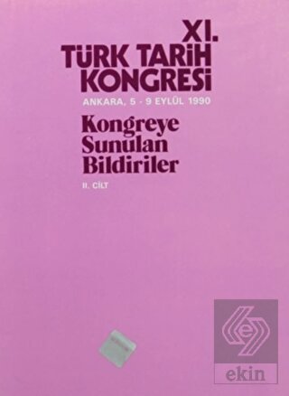 11. Türk Tarih Kongresi 2. Cilt