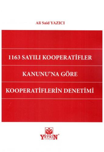 1163 Sayılı Kooperatifler Kanunu'na Göre Kooperatiflerin Denetimi