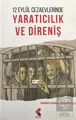 12 Eylül Cezaevlerinde Yaratıcılık ve Direniş