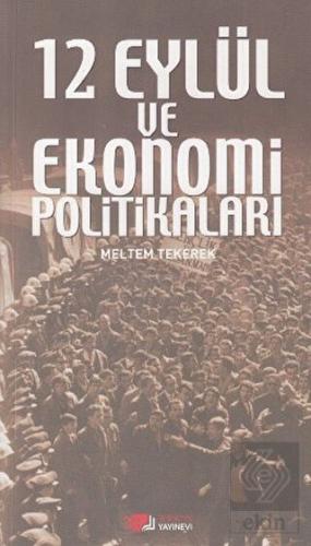 12 Eylül ve Ekonomi Politikaları
