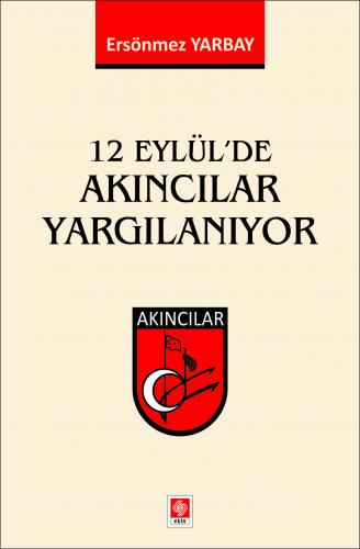 12 Eylül'de Akıncılar Yargılanıyor Ersönmez Yarbay