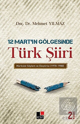 12 Mart\'ın Gölgesinde Türk Şiiri