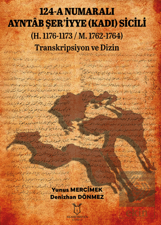 124 - A Numaralı Ayntâb Şeriyye (Kadı) Sicili