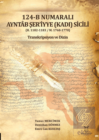 124-B Numaralı Ayntab Şeriyye (Kadı) Sicili