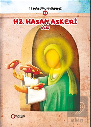 14 Masumun Hayatı (3) - Hz. Hasan Askeri (A.S.)