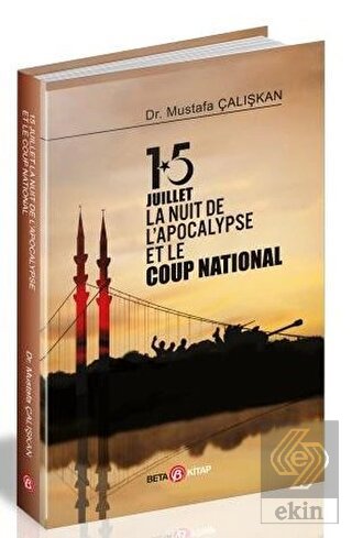 15 Juilet la Nuit De L'Apocalypse Et Le Coup Natio