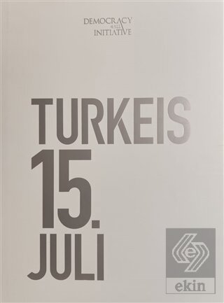 15 Temmuz Fotoğraf Albümü (Büyük Boy, Almanca)