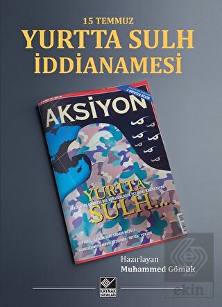 15 Temmuz Yurtta Sulh İddianamesi