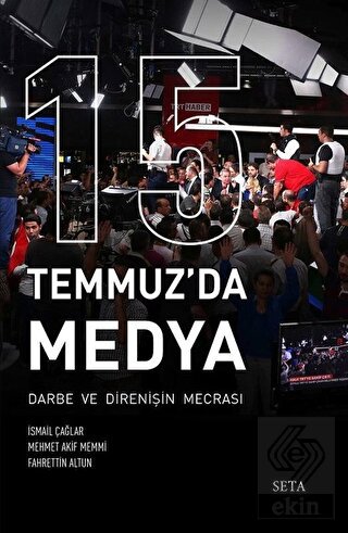 15 Temmuz\'da Medya