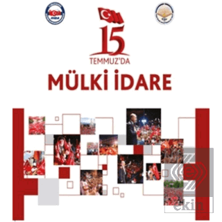 15 Temmuz\'da Mülki İdare